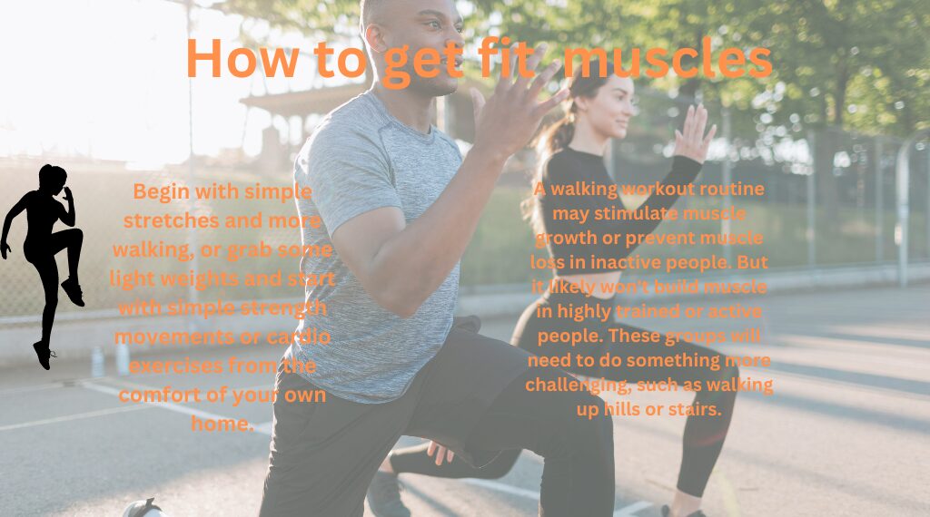 How to get fit muscles