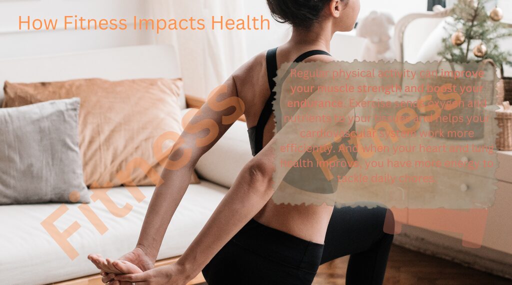 How Fitness Impacts Health